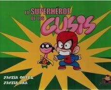 EL SUPERHEROE DE LOS GUSIS