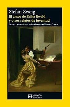 AMOR DE ERIKA EWALD Y OTROS RELATOS DE JUVENTUD, EL