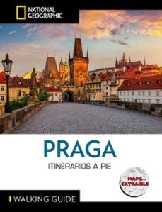 PRAGA - GUÍA NATIONAL NATIONAL GEOGRAPHIC ITINERARIOS A PIE "CON MAPA EXTRAIBLE"