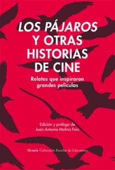 PAJAROS Y OTRAS HISTORIAS DEL CINE, LOS "RELATOS QUE INSPIRARON GRANDES PELICULAS"