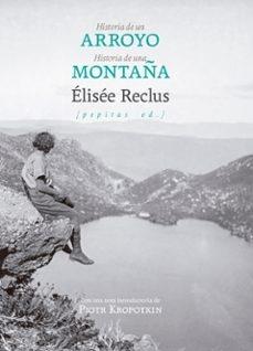 HISTORIA DE UN ARROYO SEGUIDO DE HISTORIA DE UNA MONTAÑA