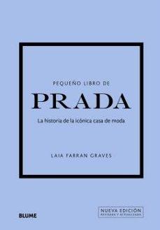 PEQUEÑO LIBRO DE PRADA "LA HISTORIA DE LA ICONICA CASA DE MODA"