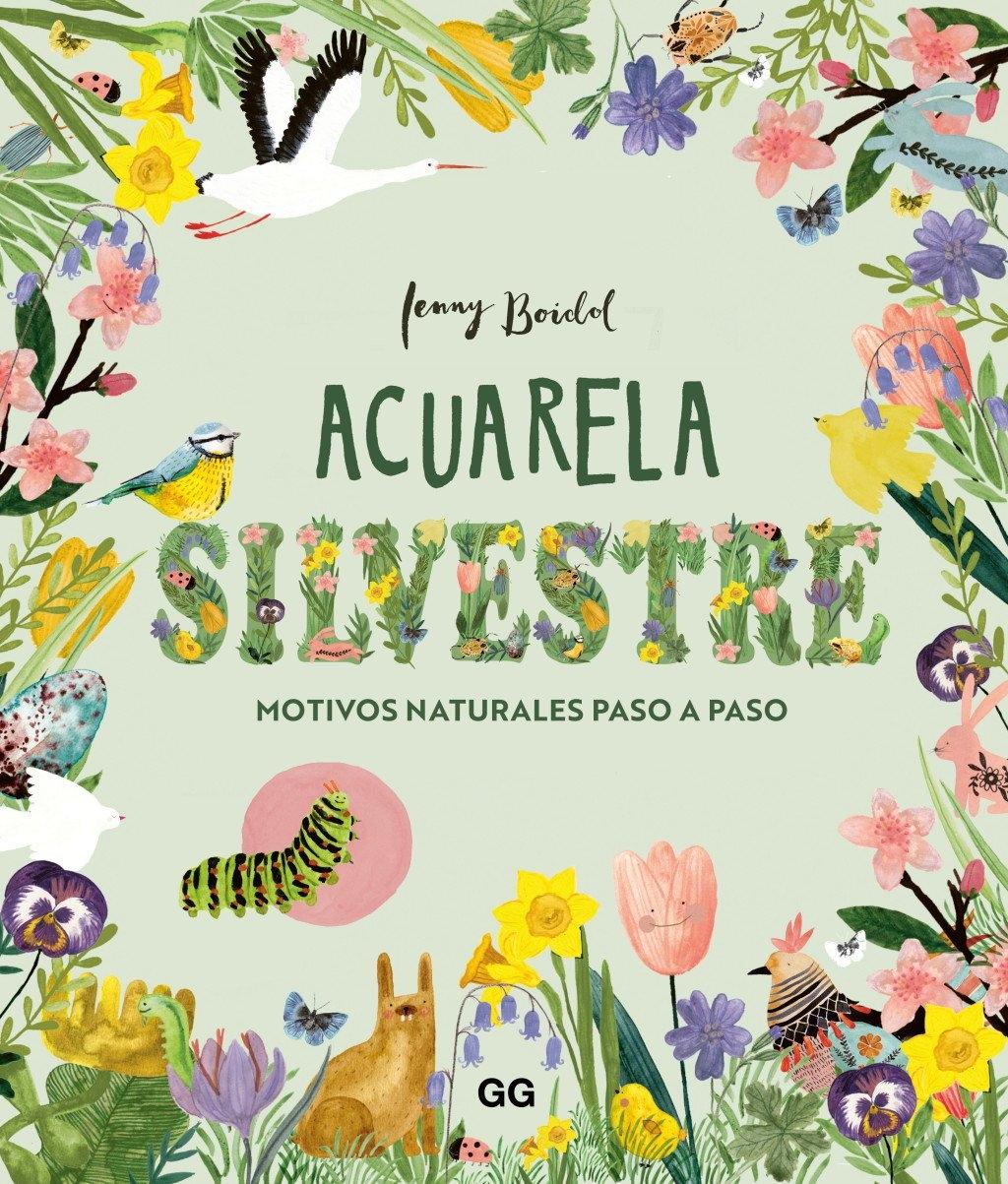 ACUARELA SILVESTRE "MOTIVOS NATURALES PASO A PASO"