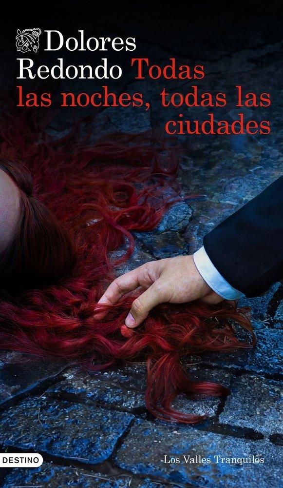 TODAS LAS NOCHES, TODAS LAS CIUDADES "LOS VALLES TRANQUILOS"