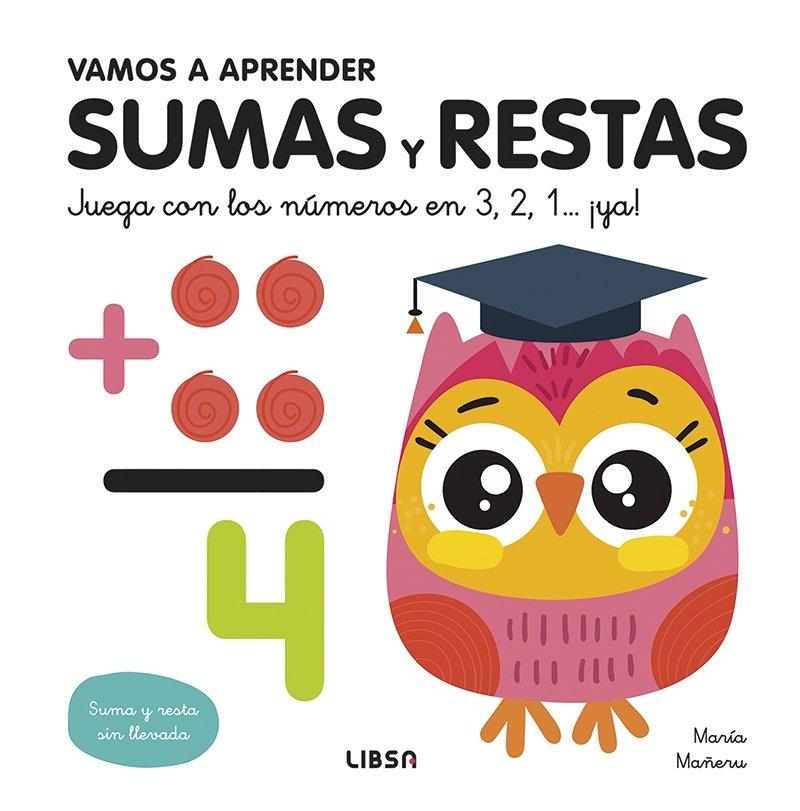 VAMOS A APRENDER SUMAS Y RESTAS "JUEGA CON LOS NUMEROS EN 3, 2, 1...¡YA!"
