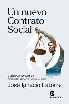 NUEVO CONTRATO SOCIAL, UN "GOBERNAR UN MUNDO CON INTELIGENCIA NO HUMANA"