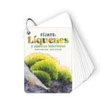 FIJATE: LIQUENES Y PLANTAS INFERIORES "PEQUEÑA GUIA PARA INICIARSE EN LA OBSERVACION DE LA NATURALEZA"
