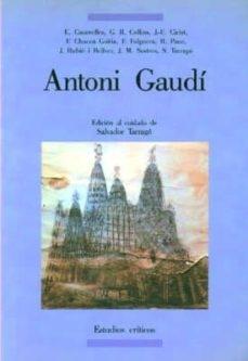 GAUDI: ANTONI GAUDI "ESTUDIOS CRITICOS"