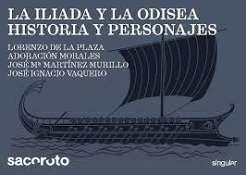 ILIADA Y LA ODISEA HISTORIA Y PERSONAJES, LA