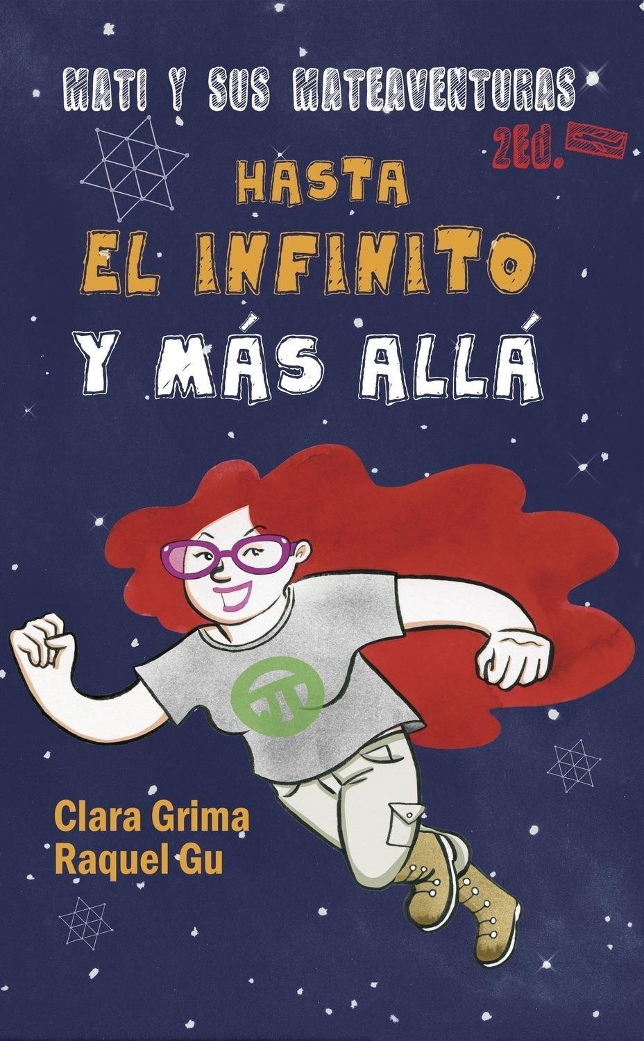 MATI Y SUS MATEMATICAS "HASTA EL INFINITO Y MAS ALLA"