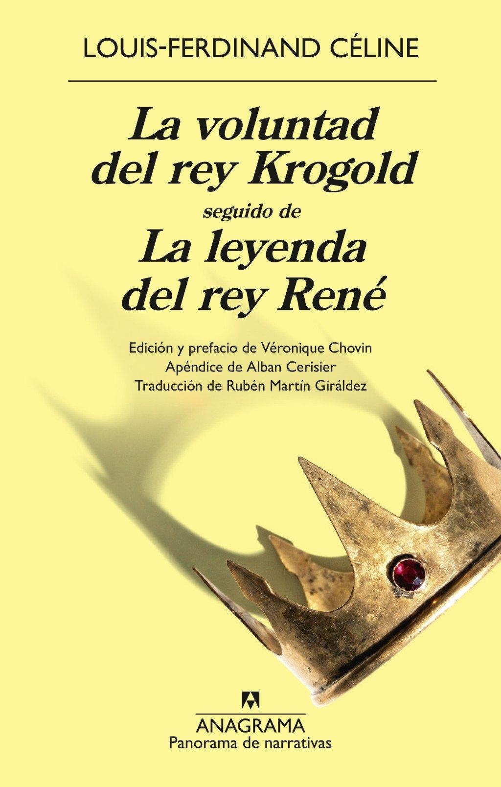 VOLUNTAD DEL REY KROGOLD, LA "SEGUIDO DE LA LEYENDA DEL REY RENE"