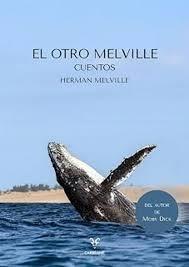 OTRO MELVILLE, EL "CUENTOS"
