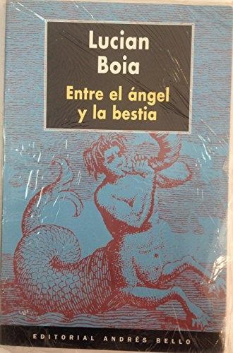 ENTRE EL ANGEL Y LA BESTIA