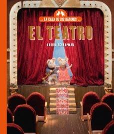 CASA DE LOS RATONES, LA: EL TEATRO