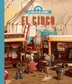 CASA DE LOS RATONES, LA: EL CIRCO 