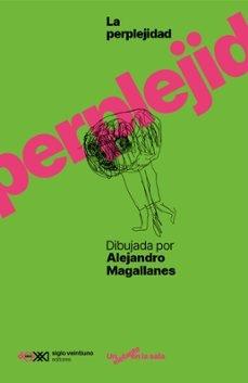 PERPLEJIDAD DIBUJADA POR ALEJANDRO MAGALLANES, LA