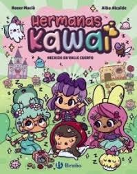 HERMANAS KAWAI: HECHIZO EN VALLE CUENTO