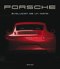 PORSCHE "EVOLUCIÓN DE UN ICONO"