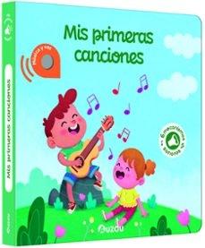 MIS PRIMERAS CANCIONES. LIBRO DE SONIDOS