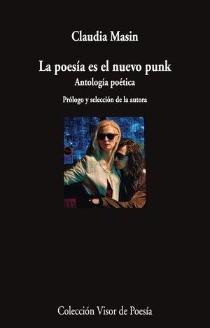LA POESÍA ES EL NUEVO PUNK "ANTOLOGÍA POÉTICA"