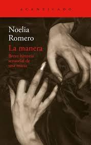LA MANERA "BREVE HISTORIA SENSORIAL DE UNA MANO"