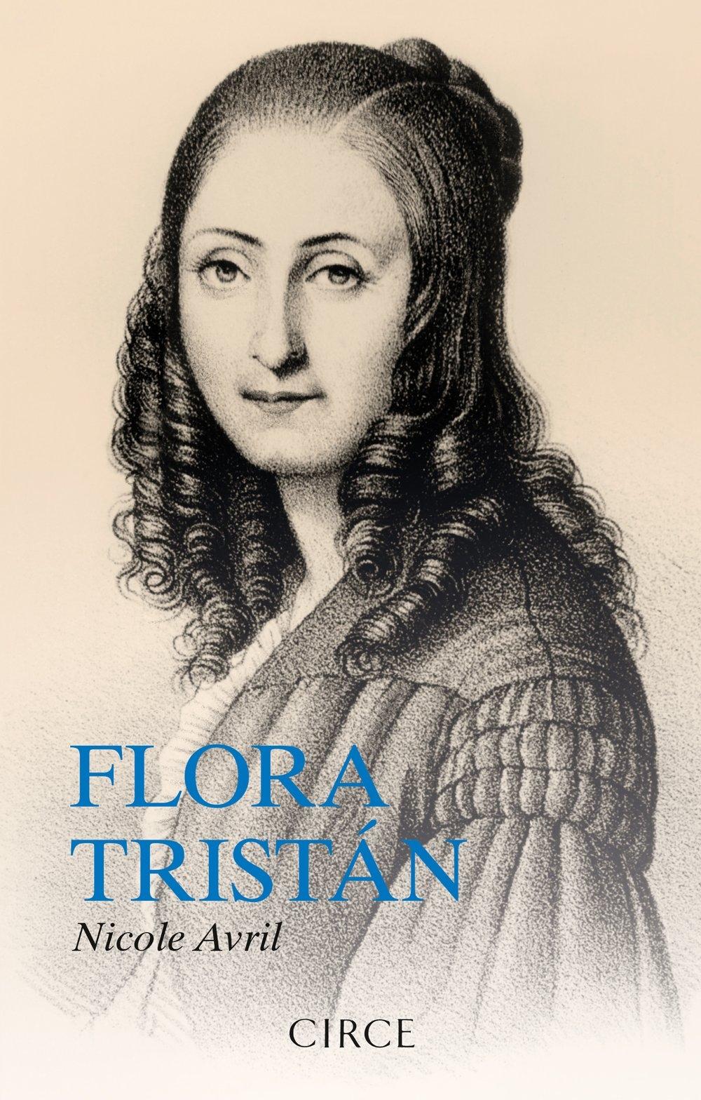 FLORA TRISTAN: REBELDE, VIAJERA Y REVOLUCIONARIA
