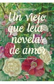 VIEJO QUE LEIA NOVELAS DE AMOR, UN