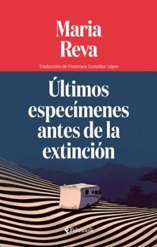 ULTIMOS ESPECIMENES ANTES DE LA EXTINCION