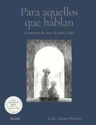 PARA AQUELLAS QUE HABLAN "UN MENSAJE DE AMOR, DE PADRE A HIJO"
