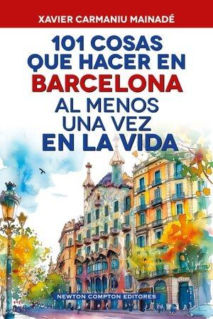 101 COSAS QUE HACER EN BARCELONA AL MENOS UNA VEZ EN LA VIDA