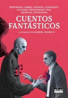 CUENTOS FANTASTICOS "ILUSTRADOS POR GABRIEL PACHECO"