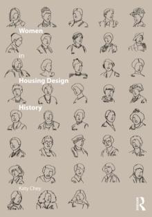 WOMEN IN HOUSING DESIGN HISTORY