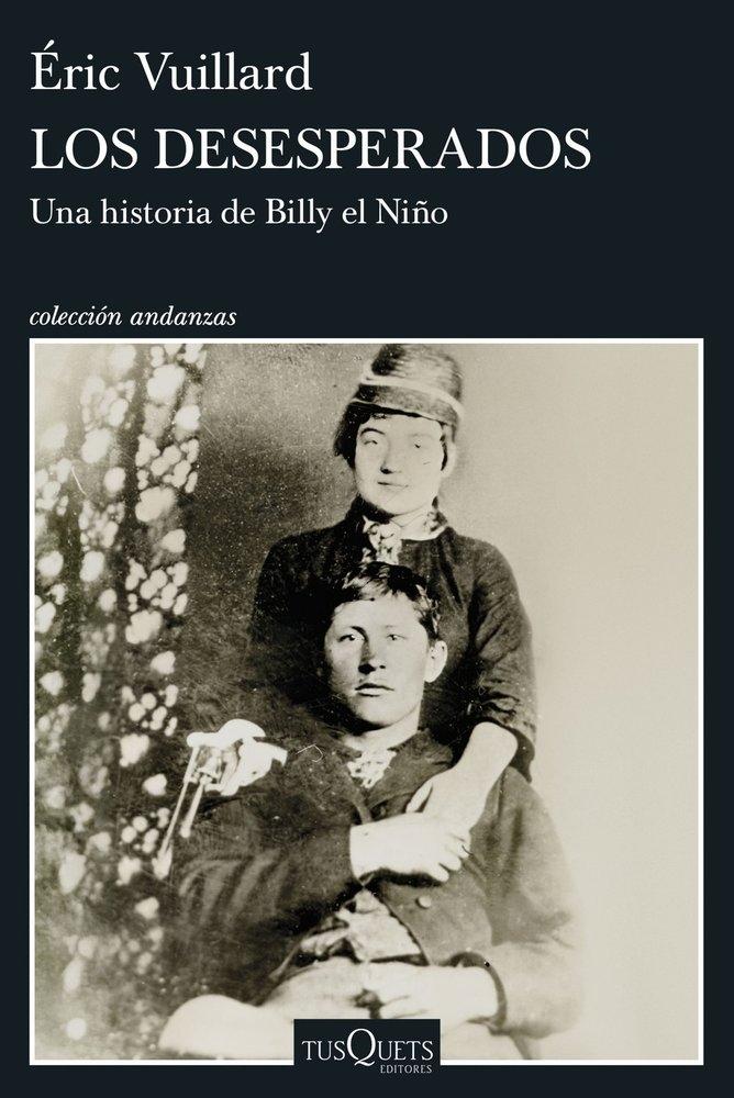 DESESPERADOS, LOS "UNA HISTORIA DE BILLY EL NIÑO"