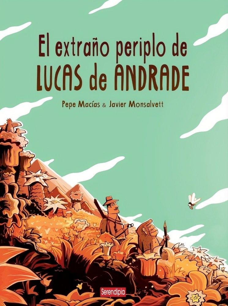 EXTRAÑO PERIPLO DE LUCAS ANDRADE, EL