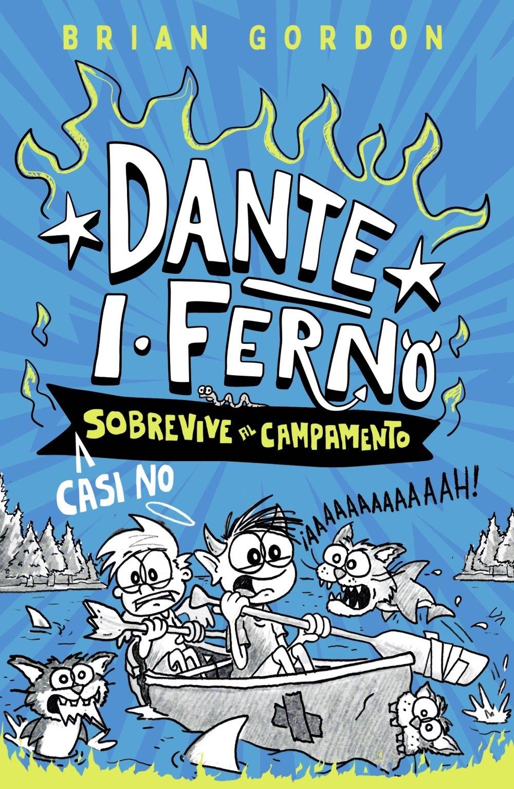 DANTE I. FERNO. VOL 2. "SOBREVIVE AL CAMPAMENTO"
