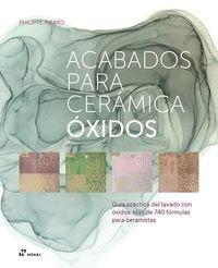 ACABADOS PARA CERAMICA, OXIDOS "GUIA PRACTICA DEL LAVADO CON OXIDOS"