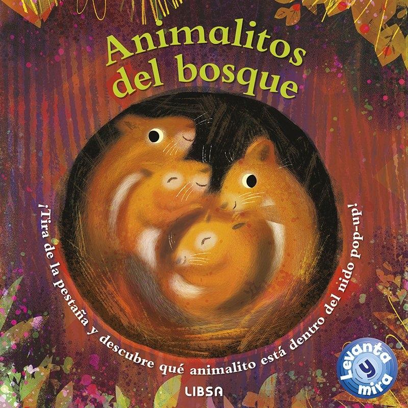 ANIMALITOS DEL BOSQUE "¡TIRA DE LA PESTAÑA Y DESCUBRE QUÉ ANIMALITO ESTÁ DENTRO DEL NIDO POP UP"