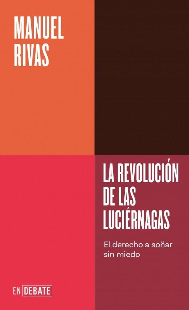 REVOLUCION DE LAS LUCIERNAGAS, LA "LA ESPERANZA SOSTENIBLE Y EL DEREHO A SOÑAR SIN MIEDO"