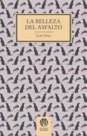 BELLEZA DEL ASFALTO, LA
