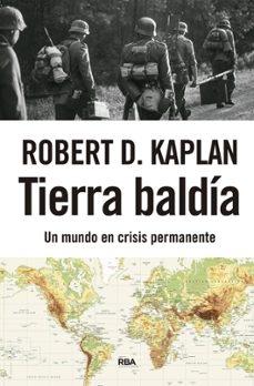 TIERRA BALDIA "UN MUNDO EN CRISIS PERMANENTE"