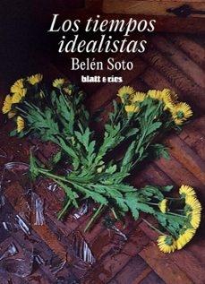 TIEMPOS IDEALISTAS, LOS