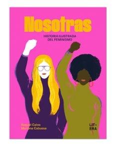 NOSOTRAS: HISTORIA ILUSTRADA DEL FEMINISMO