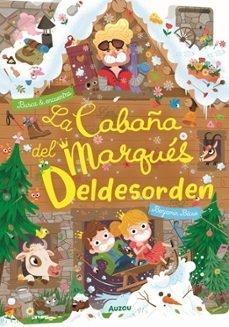 BUSCA Y ENCUENTRA: LA CABAÑA DEL MARQUES DELDESORDEN