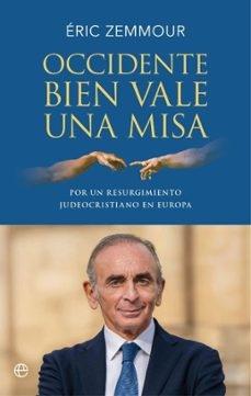 OCCIDENTE BIEN VALE UNA MISA "POR UN RESURGIMIENTO JUDEOCRISTIANO EN EUROPA". 