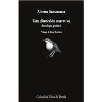 DISTORISON DE LA NARRATIVA, UNA "ANTOLOGIA POETICA"