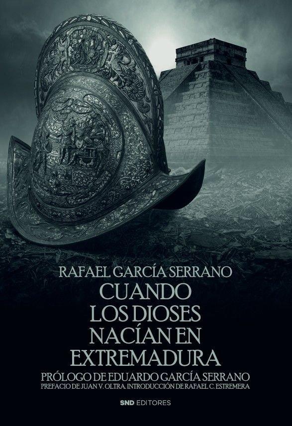 CUANDO LOS DIOSES NACIAN EN EXTREMADURA