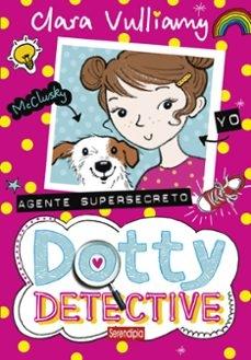 DOTTY DETECTIVE  "AGENTE SUPERSECRETO"