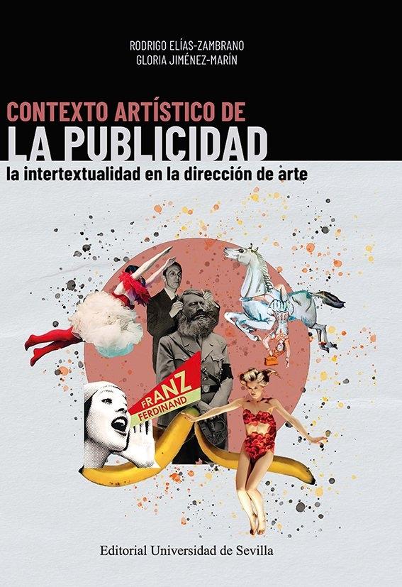 CONTEXTO ARTISTICO DE LA PUBLICIDAD "LA INTERTEXTUALIDAD EN LA DIRECCION DE ARTE"