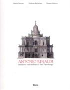 RINALDI: ANTONIO RINALDI. ARCHITETTO VANVITELLIANO A SAN PIETROBURGO