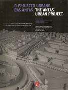 O  PROJECTO URBANO DAS ANTAS/ THE ANTAS URBAN PROJECT